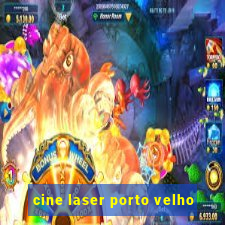 cine laser porto velho